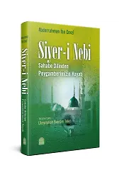 Siyeri Nebi Sahabenin Dilinden Peygamberimizin Hayatı