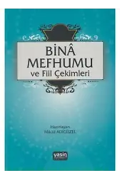 Binâ Mefhumu Ve Fiil Çekimleri