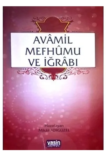 Avâmil Mefhûmu Ve İğrâbı