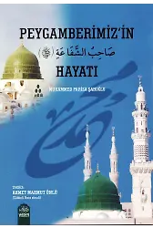 Peygamberimizin (S.a.v) Hayatı Muhammed Parisa Şahoğlu Takriz-Ahmet Mahmut Ünlü (Cübbeli Ahmet Hoca)
