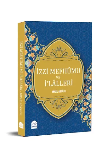 İzzi Mefhumu Ve İlaller