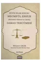 Büyük İslam Hukuku Mecmeül Enhur (Damad Tercümesi) 4. Cilt