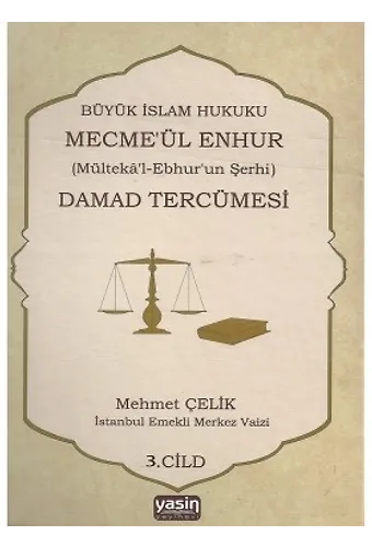 Büyük İslam Hukuku Mecmeül Enhur (Damad Tercümesi) 3. Cilt