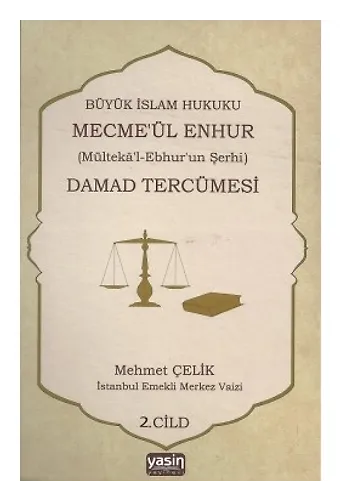 Büyük İslam Hukuku Mecmeül Enhur (Damad Tercümesi) 2. Cilt