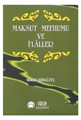 Maksut Mefhumu Ve İlaller (Türkçe)