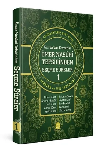 Kurandan Cevherler Ömer Nasuhi Tefsirinden Seçme Sureler 1. Cilt  Genişletilmiş Yeni Baskı