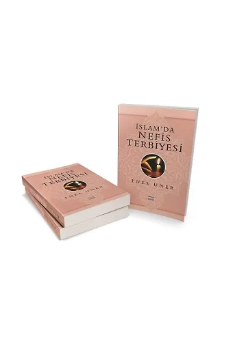 İslamda Nefis Terbiyesi