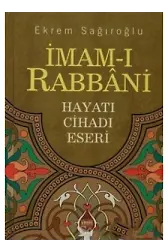 İmamı Rabbani Hazretleri Hayatı
