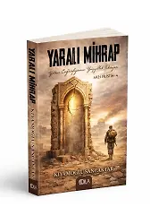 Yaralı Mihrap (Arz-I Filistin 4) Kıyamoğlu Sancaktar