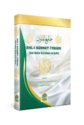 Ehli Sünnet İtikadı (Tam Metin Tercümesi Ve Şerhi)