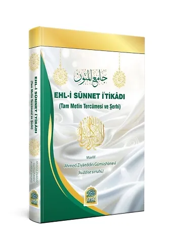 Ehli Sünnet İtikadı (Tam Metin Tercümesi Ve Şerhi)