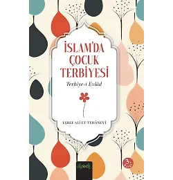 İslam’da Çocuk Terbiyesi