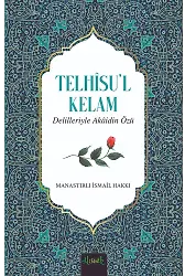 Delilleriyle Akaidin Özü (Telhisü’l Kelam Tercümesi)