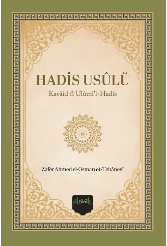 Hadis Usulü (Kavaid Fi Ulumi'l Hadis Tercümesi) (Hanefi Hadis Metodu) Sert Kapak