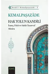 Hak Yolun Kandili: İnanç, Fıkıh Ve Sahih Tasavvuf (Münira Tercümesi)