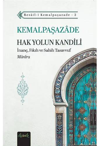 Hak Yolun Kandili: İnanç, Fıkıh Ve Sahih Tasavvuf (Münira Tercümesi)