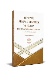 Tevessül İstigâse, Teberrük Ve Râbıta