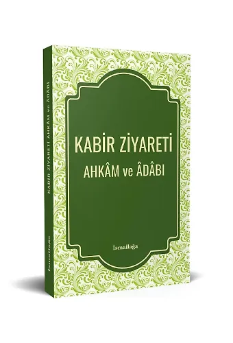 Kabir Ziyareti Ahkâm Ve Âdâbı