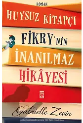 Huysuz Kitapçı Fikry'nin İnanılmaz Hikayesi