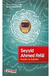Seyyid Ahmed Rıfâi - Hayatı Ve Eserleri