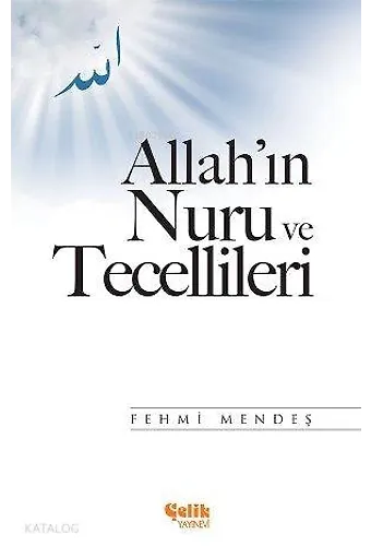 Allah'ın Nuru Ve Tecellileri