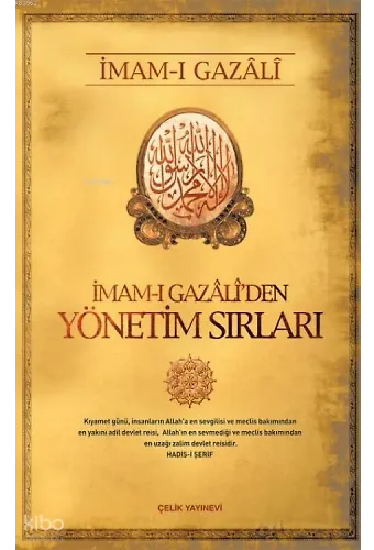 İmam-I Gazali'den Yönetim Sırları