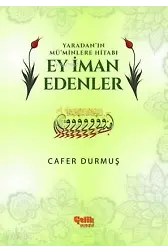 Ey İman Edenler - Yaradan' In Mü'minlere Hitabı