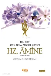 Hz. Amine - Şanlı İnci Ve Anneler Sultanı / Ehli Beyt