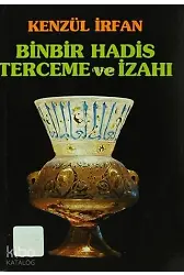 Binbir Hadis Terceme Ve İzahı