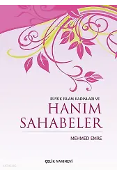 Büyük İslam Kadınları Ve Hanım Sahabeler