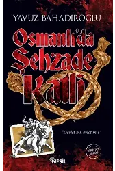 Osmanlı'da Şehzade Katli
