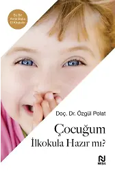 Çocuğum İlkokula Hazır Mı?