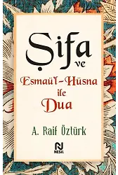 Şifa Ve Esmaü'l-Hüsna İle Dua