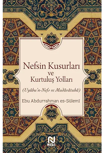 Nefsin Kusurları Ve Kurtuluş Yolları