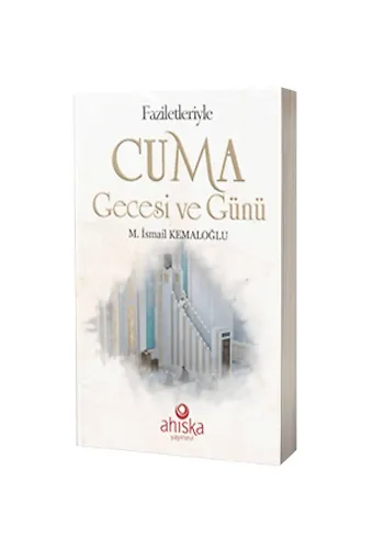 Faziletleriyle Cuma Gecesi Ve Günü