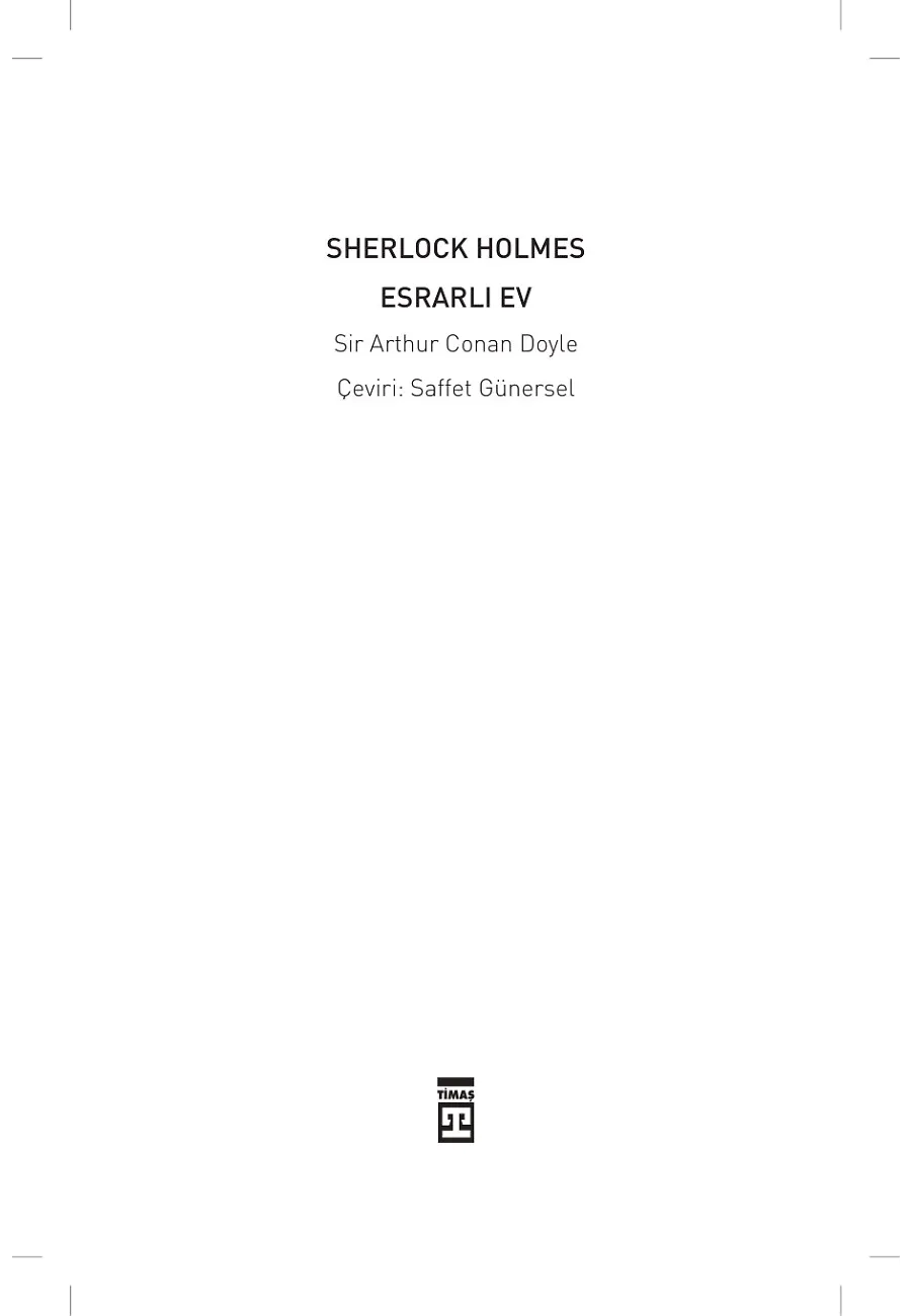 Sherlock Holmes 4- Esrarlı Ev – Sayfa 1