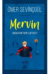 Mervin-Esaretten Kurtuluş-Mervin-Liberation From Captivity (İngilizce)