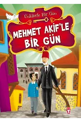 Mehmet Akif'le Bir Gün - Ünlülerle Bir Gün 1