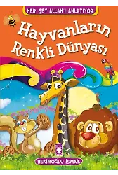 Hayvanların Renkli Dünyası - Her Şey Allah'ı Anlatıyor