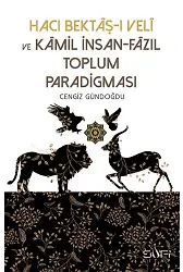 Hacı Bektaş-I Veli Ve Kamil İnsan-Fazıl Toplum Paradigması