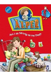 Alper Babam Kadar Güçlü Müyüm?