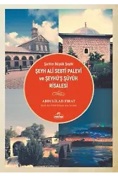 Şarkın Büyük Şeyhi Şeyh Ali Sebtî Palevî Ve Şeyhü'ş Şüyûh Risalesi