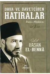 Dava Ve Davetçiden Hatıralar (İhvan-I Müslimin)