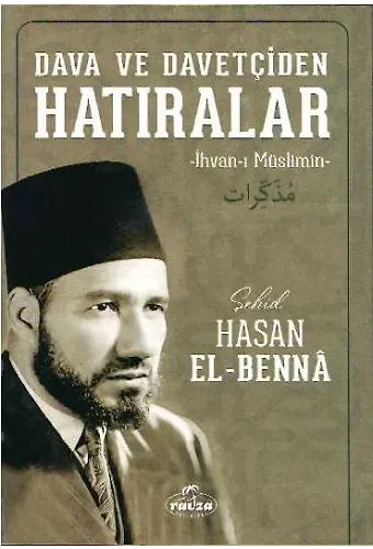 Dava Ve Davetçiden Hatıralar (İhvan-I Müslimin)