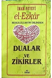El Ezkar Resulullah'ın (S.a.v.) Dilinden Dualar Ve Zikirler