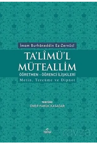 Ta’limü’l Müteallim Ögretmen-Ögrenci Iliskileri (Türkçe-Arapça)