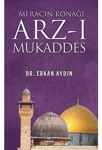 Mi'racın Konağı Arz-I Mukaddes