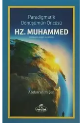 Paradigmatik Dönüşümün Öncüsü Hz. Muhammed Sav