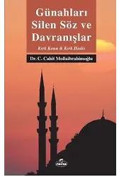 Günahları Silen Söz Ve Davranışlar - Kırk Konu Kırk Hadis