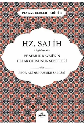Hz. Salih Aleyhisselam Ve Semud Kavmi'nin Helak Oluşunun Sebepleri